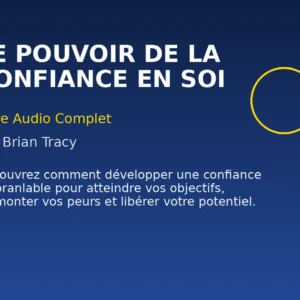 LIVRE MAGIQUE AUDIO COMPLET: LE POUVOIR DE LA CONFIANCE EN SOI- BRIAN TRACY